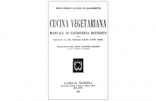 Il primo libro di cucina vegetariana d&rsquo;Italia